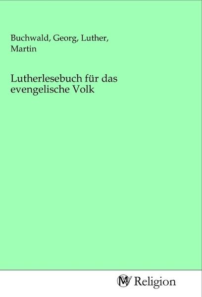 Produktbild: Lutherlesebuch f&uuml;r das evengelische Volk
