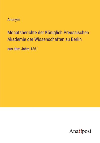 Produktbild: Monatsberichte der K&ouml;niglich Preussischen Akademie der Wissenschaften zu Berlin