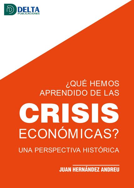 Produktbild: &iquest;Qu&eacute; Hemos Aprendido De Las Crisis Econ&oacute;micas?: Una Perspectiva Hist&oacute;rica