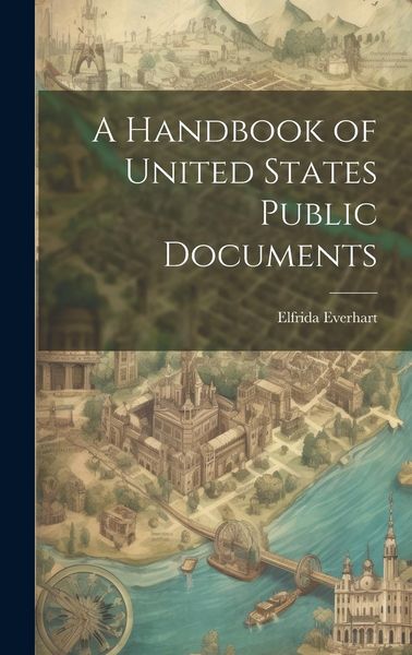 Produktbild: A Handbook of United States Public Documents