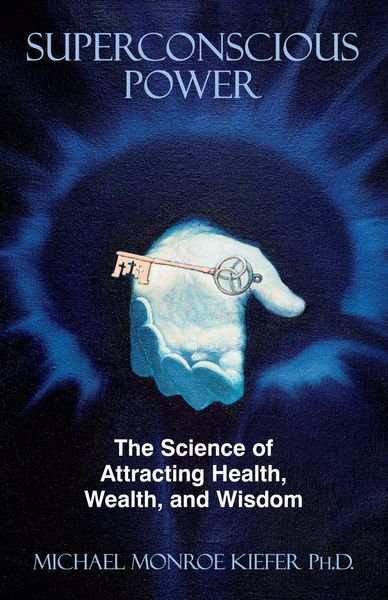 Produktbild: Superconscious Power - The Science of Attracting Health, Wealth, and Wisdom