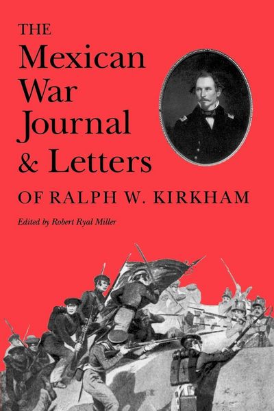 Produktbild: The Mexican War Journal and Letters of Ralph W. Kirkham