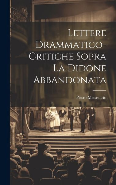 Produktbild: Lettere Drammatico-Critiche Sopra La Didone Abbandonata