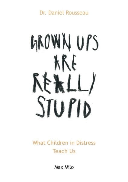 Produktbild: Grown Ups are Really Stupid