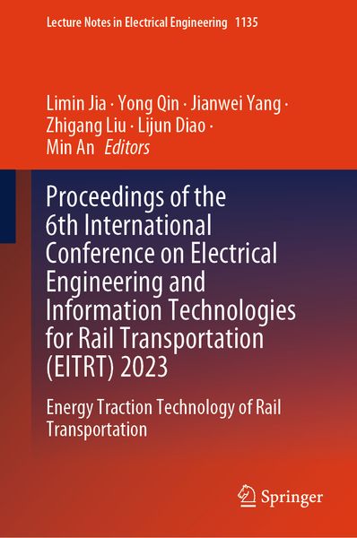 Produktbild: Proceedings of the 6th International Conference on Electrical Engineering and Information Technologies for Rail Transportation (EITRT) 2023
