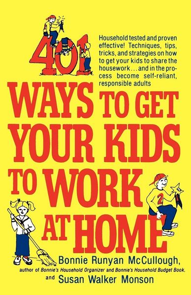 Produktbild: 401 Ways to Get Your Kids to Work at Home