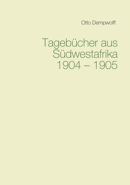 Produktbild: Tageb&uuml;cher aus S&uuml;dwestafrika 1904-1905