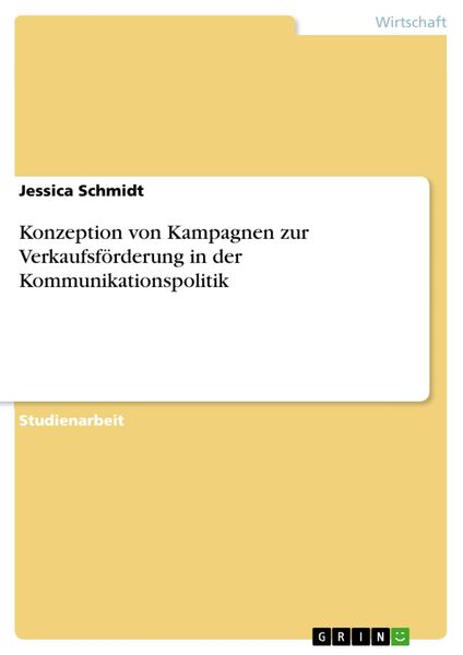 Produktbild: Konzeption von Kampagnen zur Verkaufsf&ouml;rderung in der Kommunikationspolitik