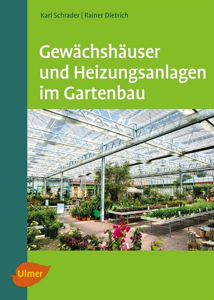 Produktbild: Gew&auml;chsh&auml;user und Heizungsanlagen im Gartenbau