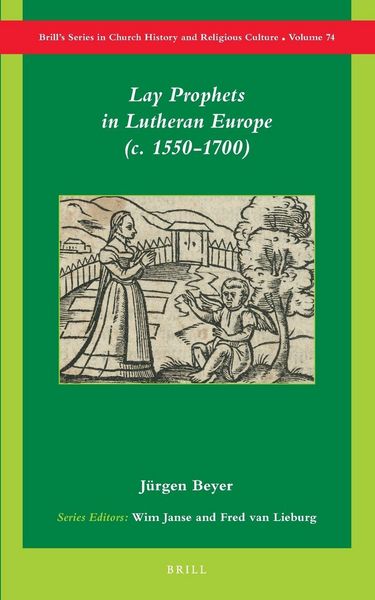 Produktbild: Lay Prophets in Lutheran Europe (<i>c.</i> 1550-1700)
