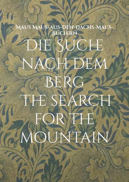 Produktbild: Die Suche nach dem Berg The search for the mountain