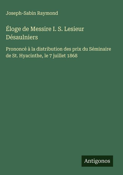 Produktbild: &Eacute;loge de Messire I. S. Lesieur D&eacute;saulniers