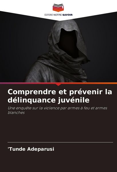Produktbild: Comprendre et pr&eacute;venir la d&eacute;linquance juv&eacute;nile