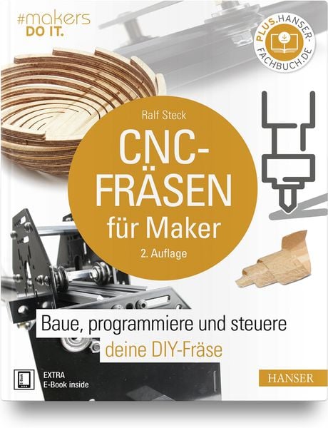 CNC-Fräsen für Maker, Set von Ralf Steck, Carl Hanser, 978-3-446-47160-3