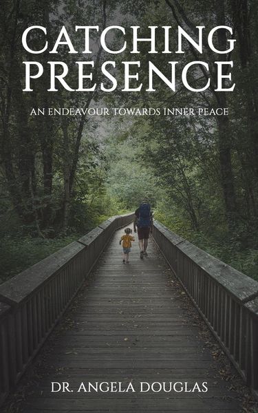 Produktbild: Catching Presence - An Endeavour Towards Inner Peace