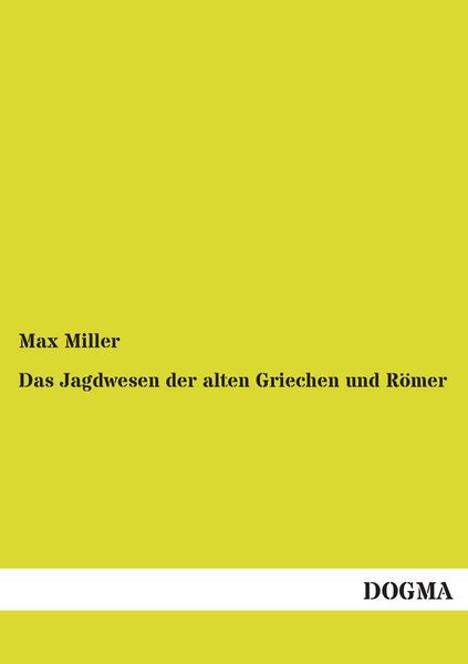 Produktbild: Das Jagdwesen der alten Griechen und R&ouml;mer