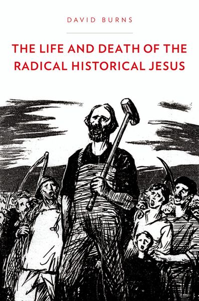 Produktbild: The Life and Death of the Radical Historical Jesus