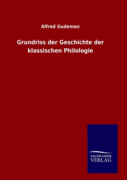 Produktbild: Grundriss der Geschichte der klassischen Philologie