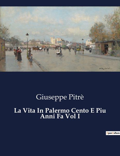 Produktbild: La Vita In Palermo Cento E Piu Anni Fa Vol I
