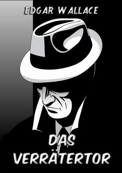 Das Verrätertor, Taschenbuch von Edgar Wallace, Jazzybee Verlag, 9783849685959