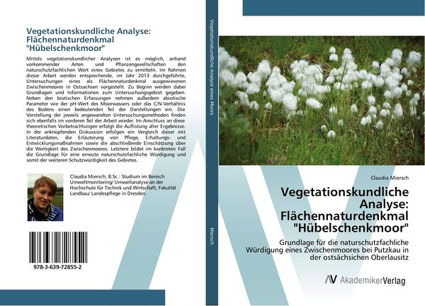 Vegetationskundliche Analyse: Flächennaturdenkmal 'Hübelschenkmoor'; Taschenbuch von Claudia Miersch, AV Akademikerverlag, 9783639728552