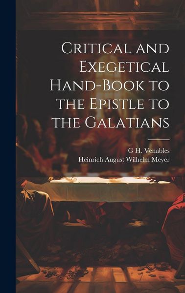 Produktbild: Critical and Exegetical Hand-Book to the Epistle to the Galatians