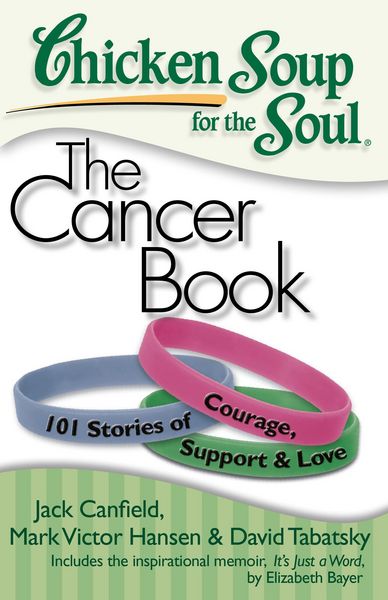 Produktbild: Chicken Soup for the Soul: The Cancer Book