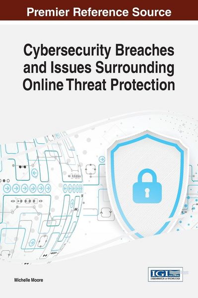 Produktbild: Cybersecurity Breaches and Issues Surrounding Online Threat Protection