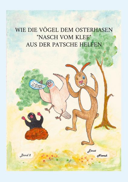 Produktbild: Wie die V&ouml;gel dem adligen Osterhasen Nasch vom Klee aus der Patsche helfen