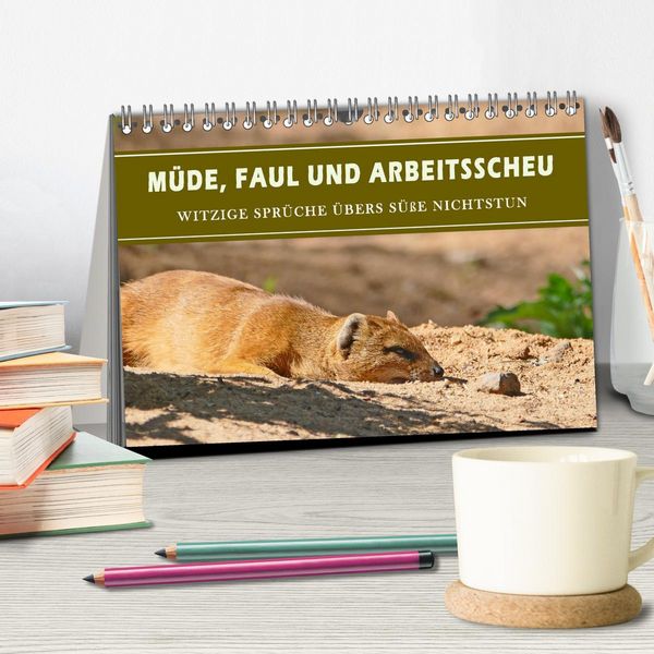 Produktbild: M&uuml;de, faul und arbeitsscheu (Tischkalender 2026 DIN A5 quer), CALVENDO Monatskalender