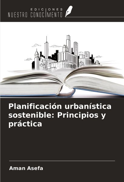 Produktbild: Planificaci&oacute;n urban&iacute;stica sostenible: Principios y pr&aacute;ctica