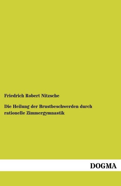 Produktbild: Die Heilung der Brustbeschwerden durch rationelle Zimmergymnastik