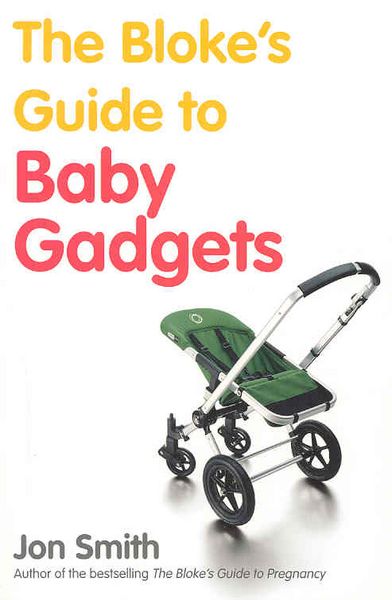 Produktbild: Bloke's Guide to Baby Gadgets