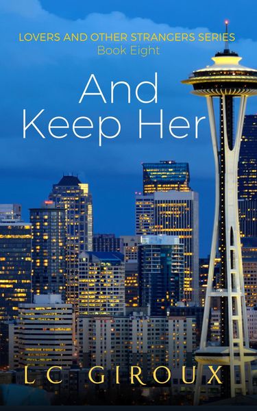 Produktbild: ...And Keep Her (Lovers and Other Strangers, #8)