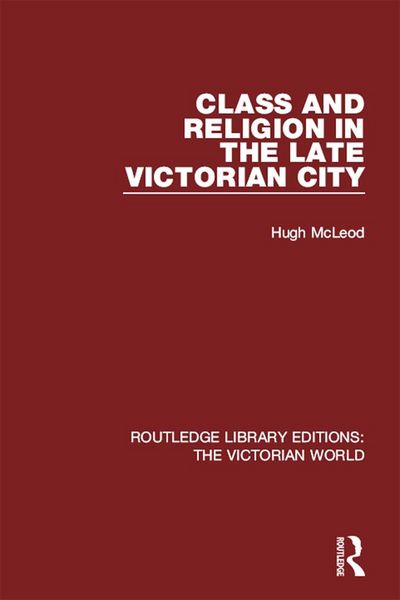 Produktbild: Class and Religion in the Late Victorian City