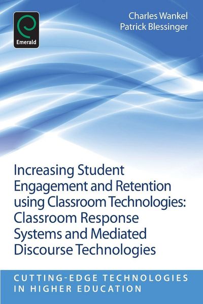 Produktbild: Increasing Student Engagement and Retention Using Classroom Technologies