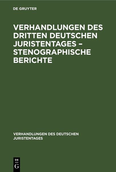 Produktbild: Verhandlungen des Dritten Deutschen Juristentages &ndash; Stenographische Berichte