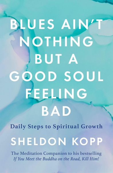 Produktbild: Blues Ain't Nothing But a Good Soul Feeling Bad