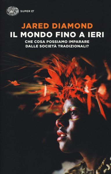 Produktbild: Il mondo fino a ieri. Che cosa possiamo imparare dalle societ&agrave; tradizionali?