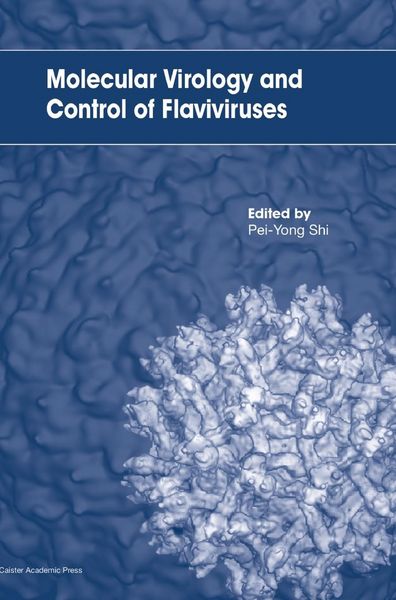 Produktbild: Molecular Virology and Control of Flaviviruses