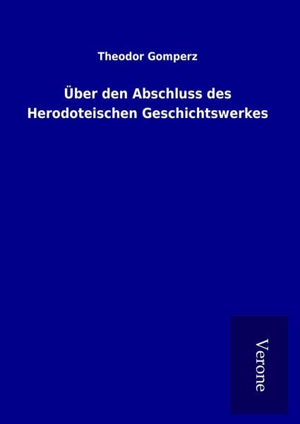 Produktbild: &Uuml;ber den Abschluss des Herodoteischen Geschichtswerkes