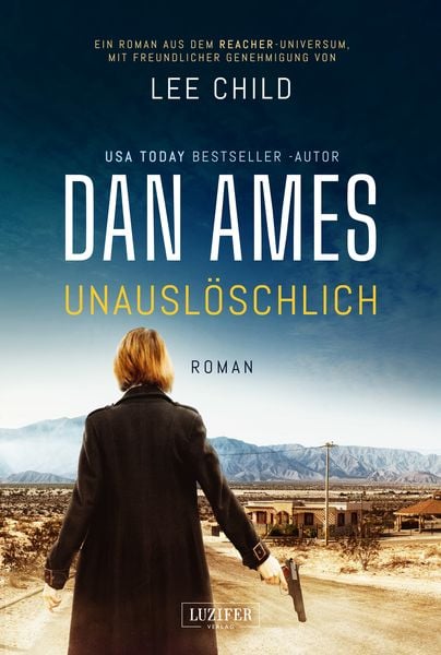 Unauslöschlich, Paperback von Dan Ames, Luzifer Verlag, 9783958354746