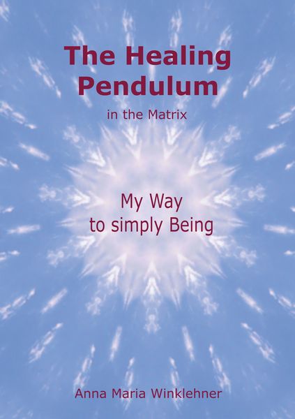 Produktbild: The Healing Pendulum in the Matrix
