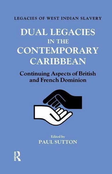 Produktbild: Sutton, P: Dual Legacies in the Contemporary Caribbean