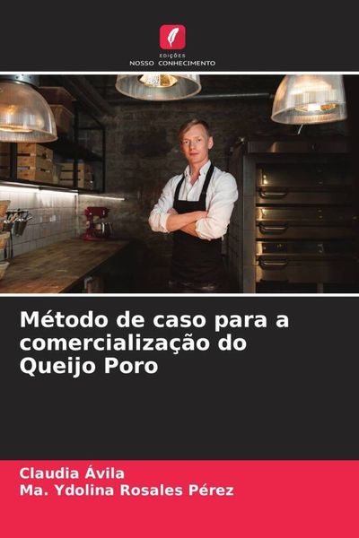 Produktbild: M&eacute;todo de caso para a comercializa&ccedil;&atilde;o do Queijo Poro