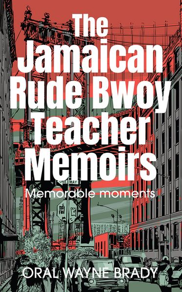 Produktbild: The Jamaican Rude Bwoy Teacher Memoirs