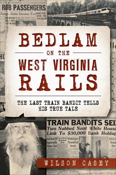 Produktbild: Bedlam on the West Virginia Rails