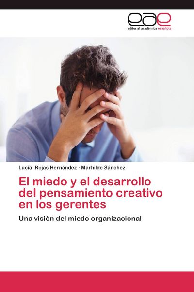 Produktbild: El miedo y el desarrollo del pensamiento creativo en los gerentes