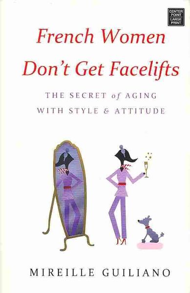 Produktbild: French Women Don't Get Facelifts