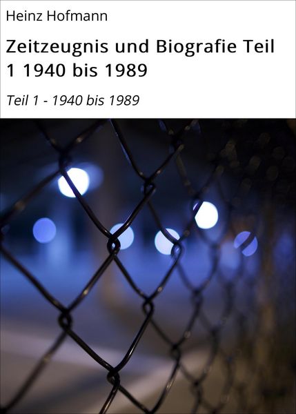 Produktbild: Zeitzeugnis und Biografie Teil 1 1940 bis 1989